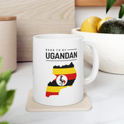 Born to be Ugandan Ceramic Mug 11oz.